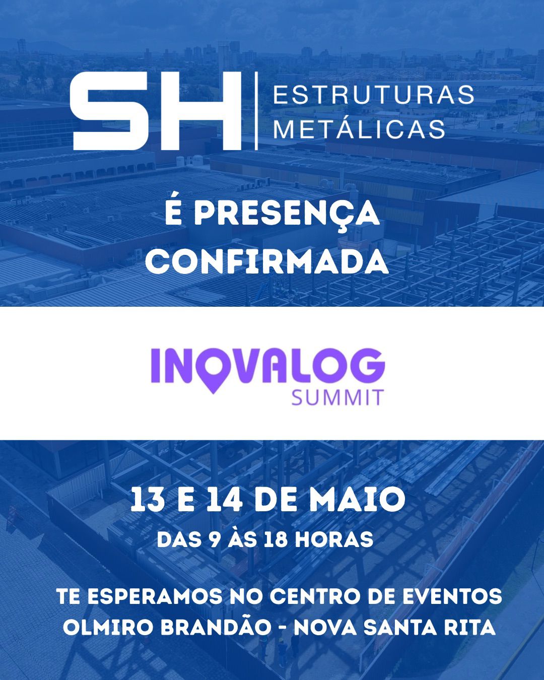 SH Estruturas Metálicas e Divelog marcam presença no Inovalog Summit